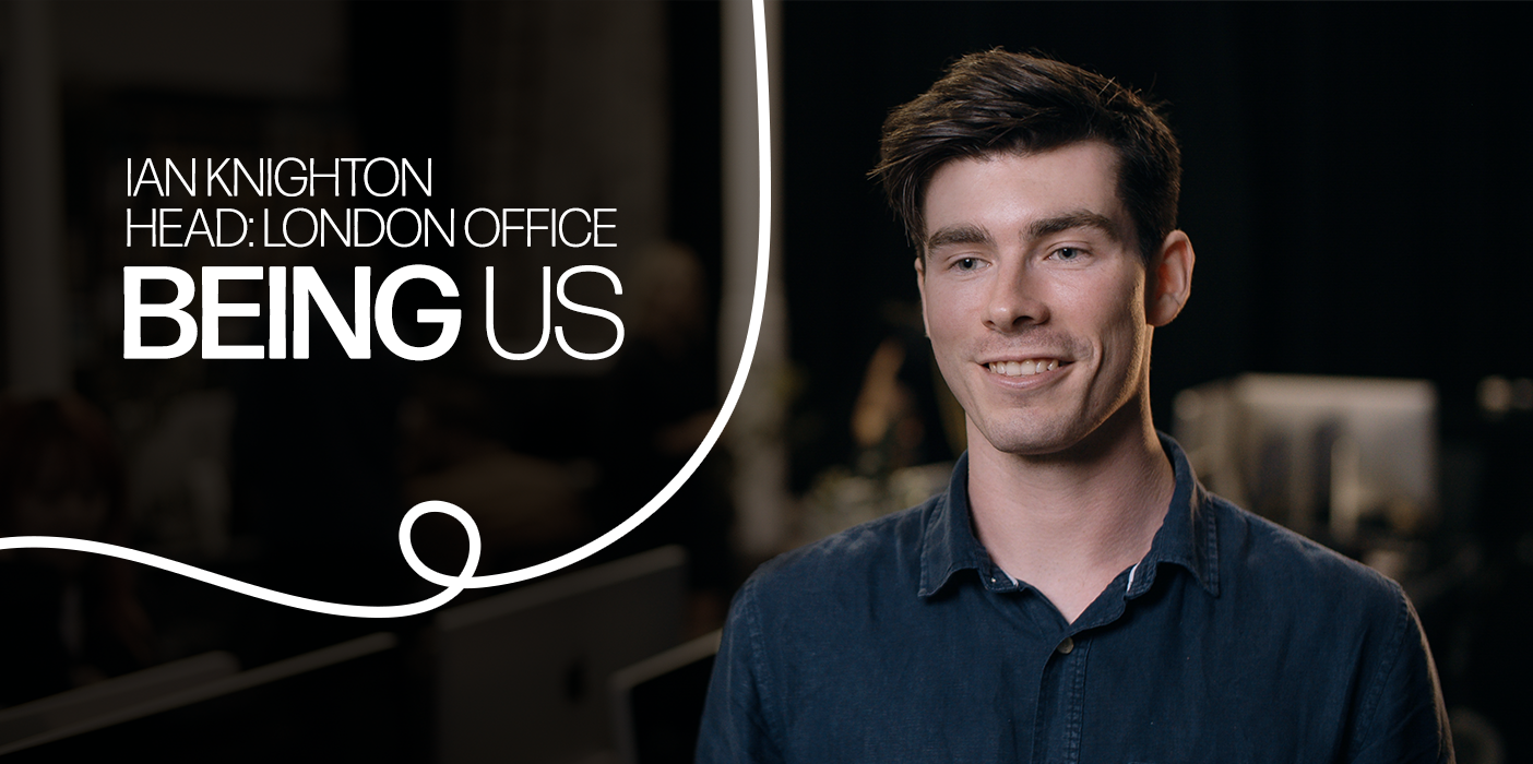 Being Us | Ian Knighton, Head of London Office | The Being Group
